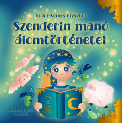 Fodor - Nemes Erzsébet - Szenderin manó álomtörténetei