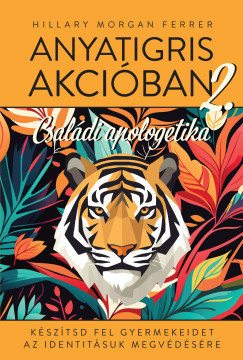 Hillary Morgan Ferrer - Anyatigris akcban 2.