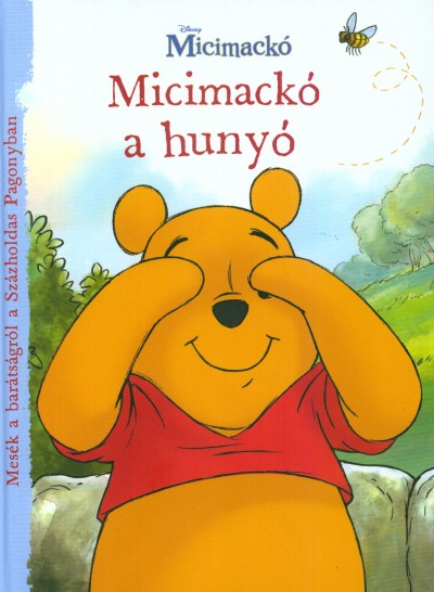 - Micimackó a hunyó