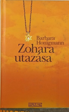 Barbara Honigmann - Zohara utaz�sa