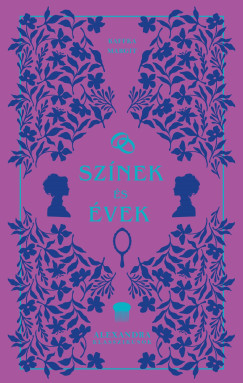 Kaffka Margit - Színek és évek