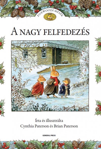 Cynthia Paterson - Foxwoodi mesék - A nagy felfedezés
