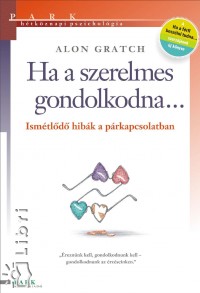 Alon Gratch - Ha a szerelmes gondolkodna...