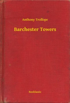 Anthony Trollope - Barchester Towers