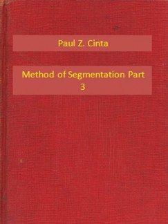 Paul Z. Cinta - Method of Segmentation Part 3