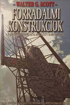 Walter G. Scott - Forradalmi konstrukci�k