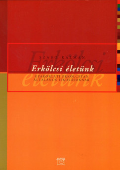 Szabó Kálmán - Erkölcsi életünk