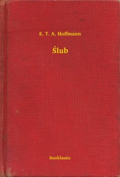 Hoffmann E. T. A. - E. T. A. Hoffmann - Œlub