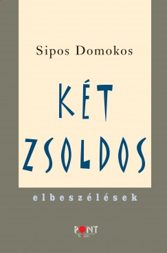 Sipos Domokos - Kt zsoldos