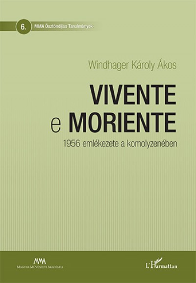 Windhager Károly Ákos - Vivente e moriente