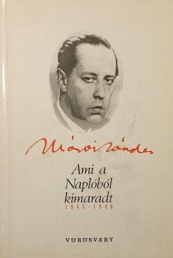 M�rai S�ndor - Ami a Napl�b�l kimaradt