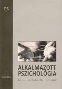 Bagdy Emke   (Szerk.) - Klein Sndor   (Szerk.) - Alkalmazott pszicholgia