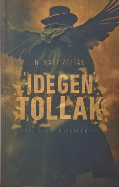 N. Nagy Zolt�n - Idegen tollak