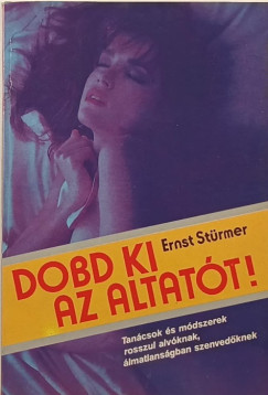 Ernst Strmer - Dobd ki az altatt!