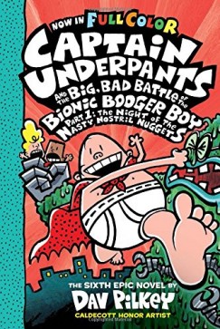 Dav Pilkey - Captain Underpants and the Big, Bad Battle of the Bionic Booger Boy, Part 1