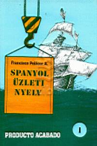 Francisco Pellicer-Ramirez - Spanyol zleti nyelv 1.