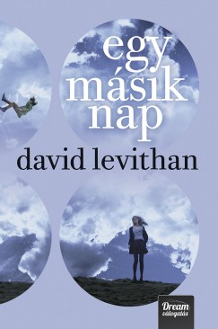 David Levithan - Egy msik nap - Puha kts