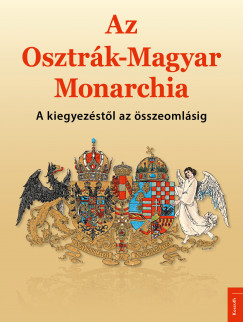 Papp Gbor   (sszell.) - Az Osztrk-Magyar Monarchia