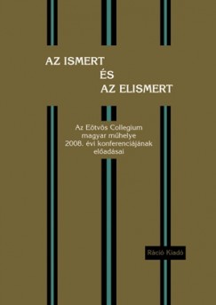 Lengyel Imre Zsolt   (Szerk.) - Az ismert s az elismert