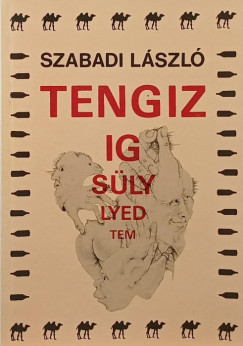 Szabadi László - Tengizig süllyedtem