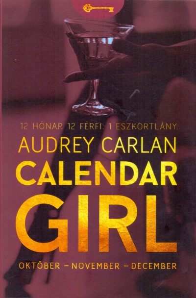 Audrey Carlan - Calendar Girl - Október - November - December