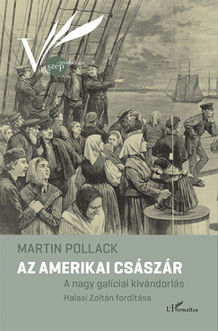 Martin Pollack - Az amerikai csszr