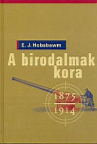 Eric John Hobsbawm - A birodalmak kora
