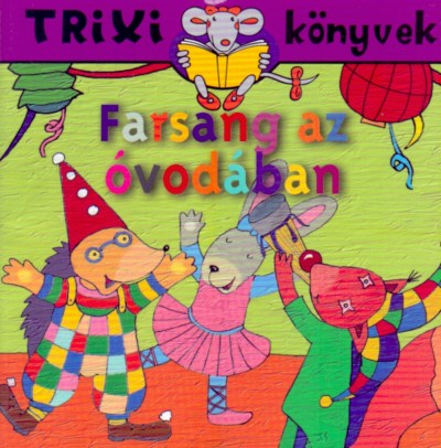 Brückner Judit - Farsang az óvodában