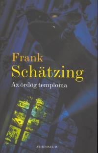 Frank Schtzing - Az rdg temploma