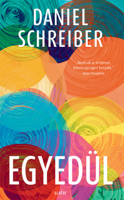 Daniel Schreiber - Egyed�l