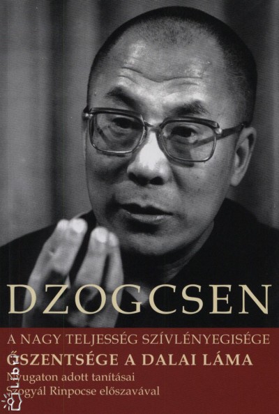 Dzogcsen - Õszentsége a Dalai Láma