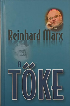 Marx Reinhard - A tőke