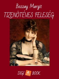 Bozzay Margit - Tizentves felesg