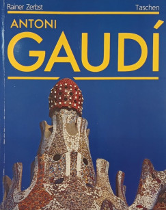 Rainer Zerbst - Antoni Gaud