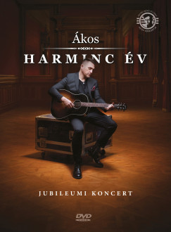 kos - Harminc v - Jubileumi koncert - DVD