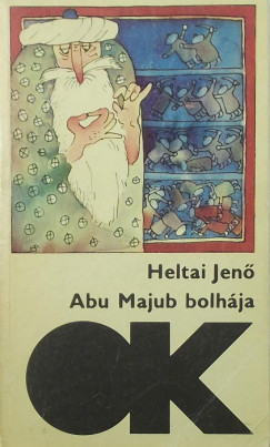 Heltai Jen - Abu Majub bolhja