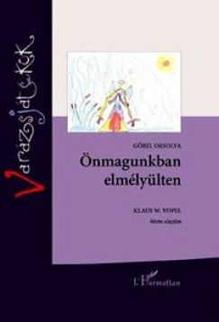 Gbel Orsolya - nmagunkban elmlylten