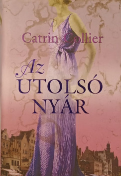Catrin Collier - Az utols nyr