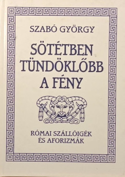 Szab Gyrgy - Sttben tndklbb a fny