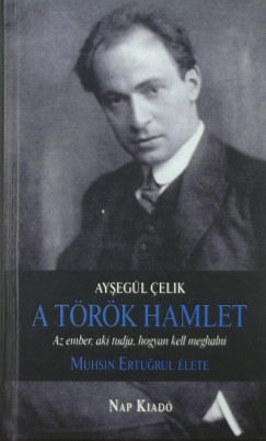 Ayegl elik - A trk Hamlet