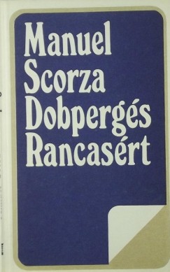 Manuel Scorza - Dobpergs Rancasrt