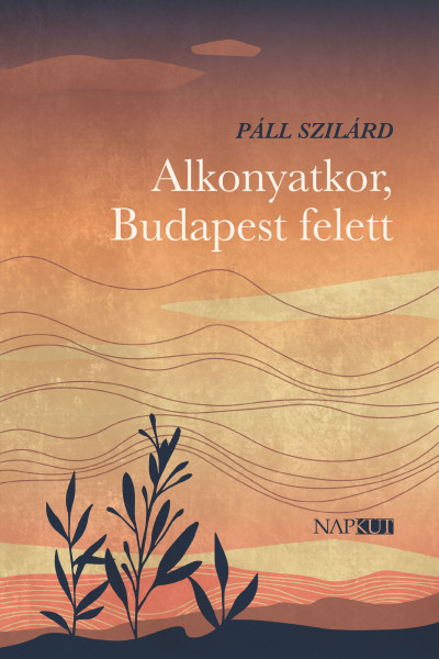 Páll Szilárd - Alkonyatkor, Budapest felett