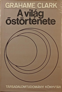 Graham Clarke - A vil�g �st�rt�nete