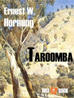 Ernest W. Hornung - Taroomba