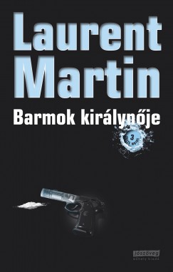 Laurent Martin - Barmok kirlynje