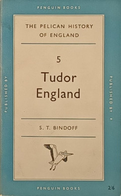 Stanley Thomas Bindoff - Tudor England