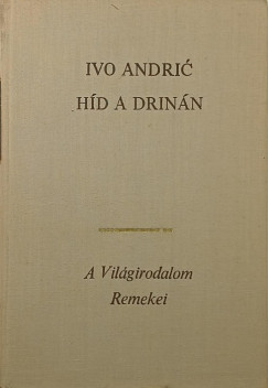 Ivo Andric - H�d a Drin�n