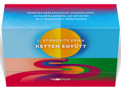 L. Stipkovits Erika - Ketten egy�tt - P�rkapcsolati k�rty�k