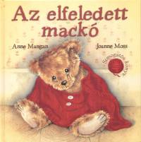 Anne Mangan - Joanne Moss - Az elfeledett mackó