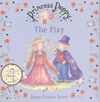 Janey Louise Jones - Princess Poppy - The Play